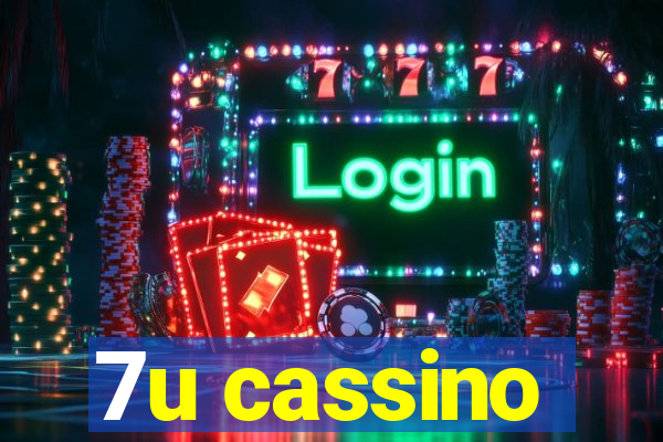 7u cassino